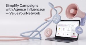 Agence Influenceur Valueyournetwork